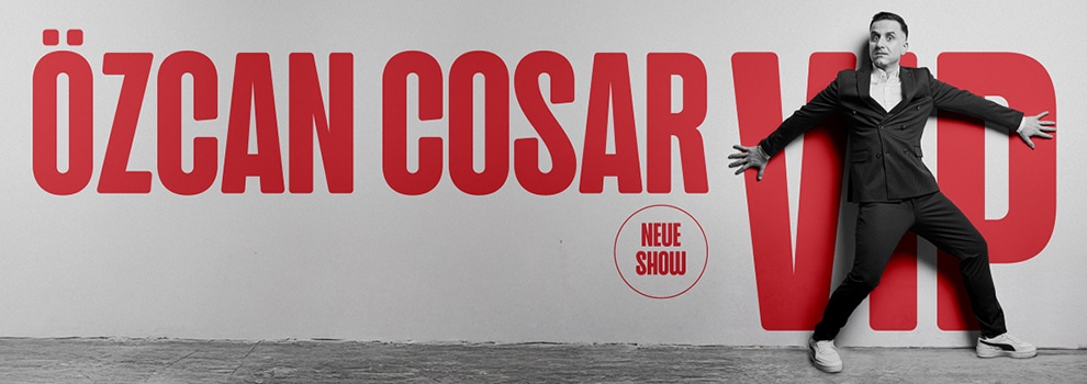 Özcan Cosar ist 2026 mit seiner neuen Show auf großer Tour: „VIP“ - Comedy, die unterhält und nachhallt.